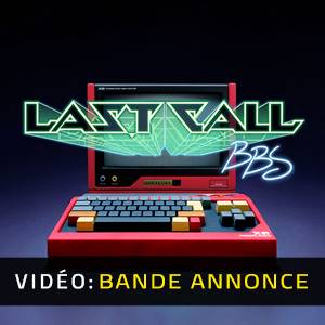Last Call BBS - Bande-annonce vidéo