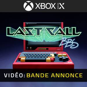 Last Call BBS Xbox Series- Bande-annonce vidéo