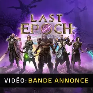 Last Epoch Bande-annonce Vidéo