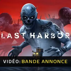 Last Harbor - Bande-annonce Vidéo