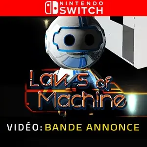 Laws of Machine Nintendo Switch - Bande-annonce vidéo