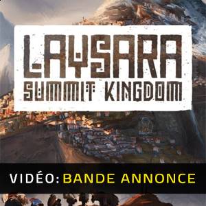 Laysara: Summit Kingdom - Bande-annonce Vidéo