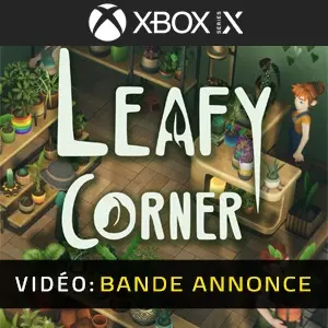 Leafy Corner Xbox Series - Bande-annonce