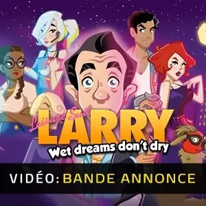 Leisure Suit Larry Wet Dreams Don't Dry – Bande-annonce vidéo