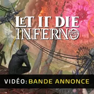 LET IT DIE: INFERNO - Bande-annonce Vidéo