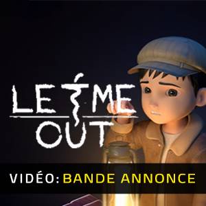 LET ME OUT - Bande-annonce Vidéo
