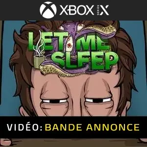 Let Me Sleep Xbox Series – Bande-annonce