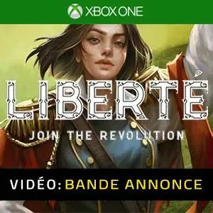 Liberte Xbox One - Bande-annonce Vidéo