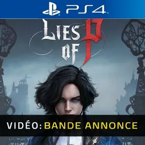 Lies Of P PS4 Bande-annonce vidéo