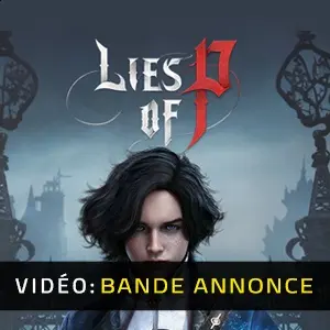 Lies Of P Bande-annonce vidéo