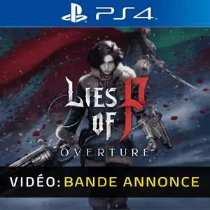 Lies of P: Overture PS4 - Bande-annonce