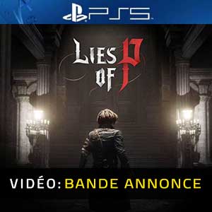 Lies Of P PS5 Bande-annonce vidéo