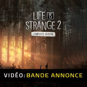 Life is Strange 2 Complete Season Bande-annonce Vidéo