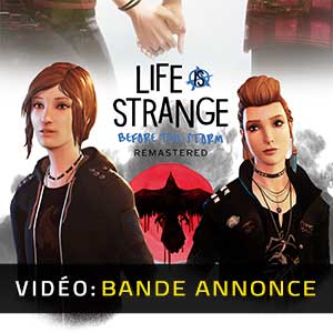 Life is Strange Before the Storm Remastered Bande-annonce vidéo