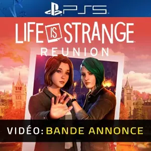 Life is Strange: Reunion PS5 - Bande-annonce vidéo