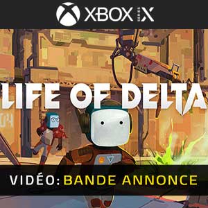 Life of Delta Xbox Series- Bande-annonce Vidéo