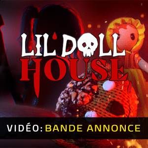 Lil Doll House - Bande-annonce Vidéo