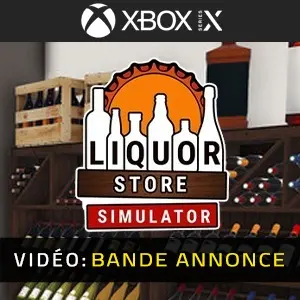 Liquor Store Simulator Xbox Series - Bande-annonce Vidéo