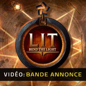 LIT Bend the Light - Trailer