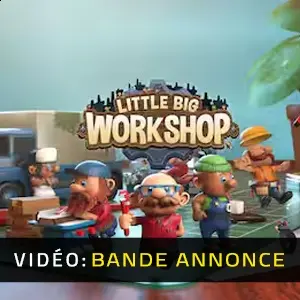 Little Big Workshop – Bande-annonce
