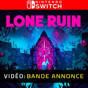 Lone Ruin Nintendo Switch- Bande-annonce Vidéo