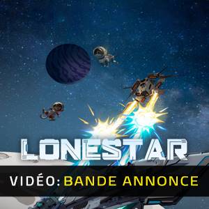 LONESTAR - Bande-annonce