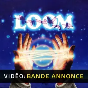LOOM - Bande-annonce vidéo