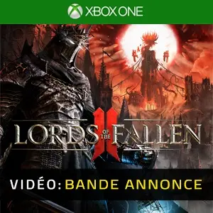 Lords of the Fallen 2 Xbox One - Bande-annonce Vidéo