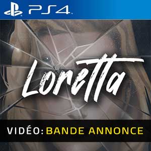 Loretta PS4- Bande-annonce Vidéo