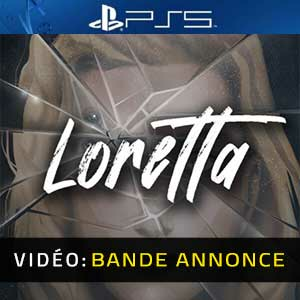 Loretta Playstation 5