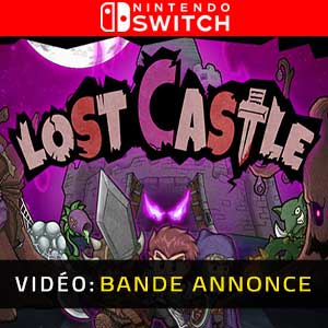 Lost Castle Trailer vidéo pour Switch