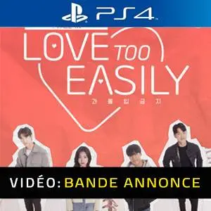 Love Too Easily PS4 - Bande-annonce