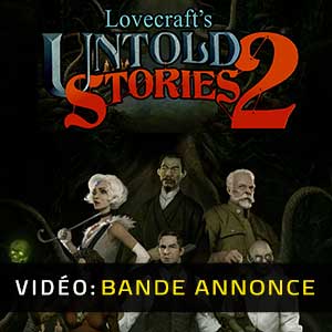 Lovecraft’s Untold Stories 2 - Bande-annonce vidéo