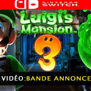 Luigis Mansion 3 Nintendo Switch bande-annonce vidéo