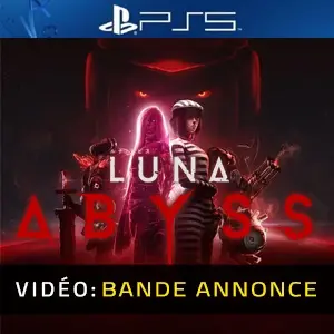 Luna Abyss PS5 - Bande-annonce vidéo