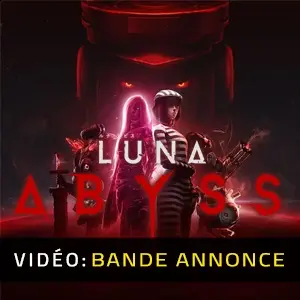 Luna Abyss - Bande-annonce vidéo