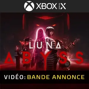 Luna Abyss Xbox Series - Bande-annonce vidéo