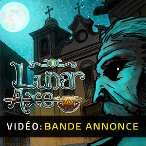 Lunar Axe - Bande-annonce