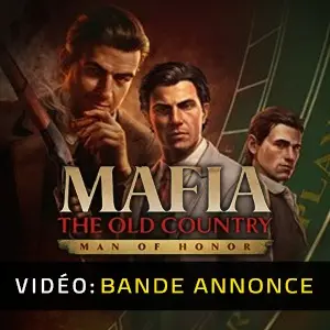 Mafia The Old Country Man of Honor -  Bande-annonce Vidéo