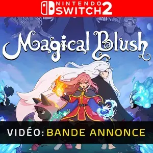 Magical Blush Nintendo Switch 2 – Bande-annonce