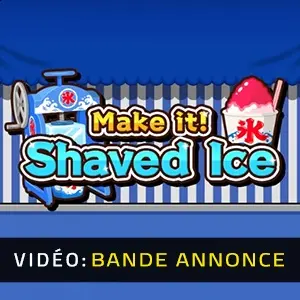 Make it! Shaved Ice - Bande-annonce vidéo