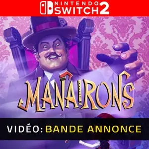 Manairons Nintendo Switch 2 - Bande-annonce