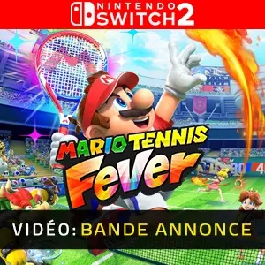 Mario Tennis Fever Nintendo Switch 2 - Bande-annonce