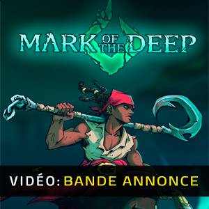 Mark of the Deep - Bande-annonce vidéo