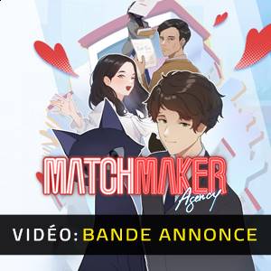 Matchmaker Agency - Bande-annonce