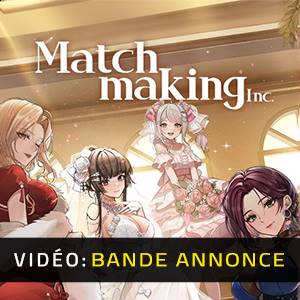Matchmaking Inc. - Bande-annonce