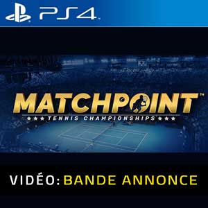 Matchpoint Tennis Championships PS4 Bande-annonce vidéo