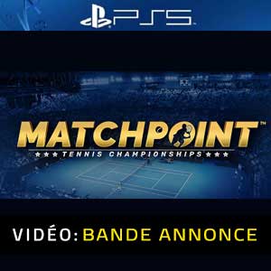 Matchpoint Tennis Championships PS5 Bande-annonce vidéo