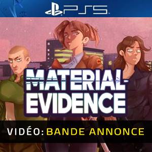 Material Evidence PS5 – Bande-annonce