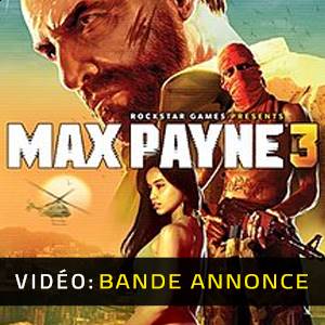 Max Payne 3 - Bande-annonce Vidéo